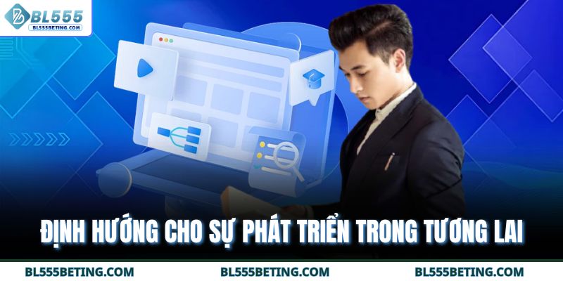 Định hướng cho sự phát triển trong tương lai